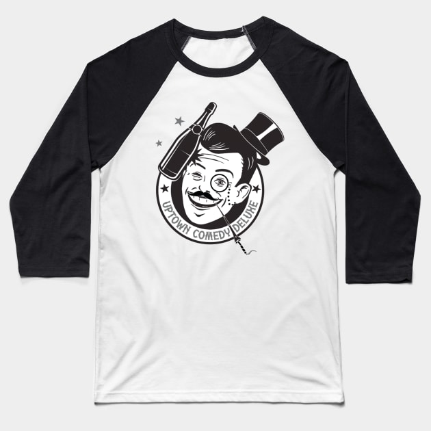 Uptown Comedy Deluxe Baseball T-Shirt by JonForward